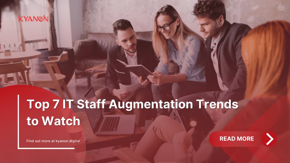top-7-it-staff-augmentation-trends-to-watch-kyanon-digital